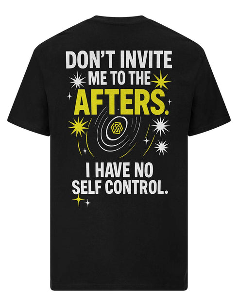 Don't Invite Me To The Afters (unisex, schwarz)