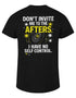 Don't Invite Me To The Afters (unisex, schwarz)
