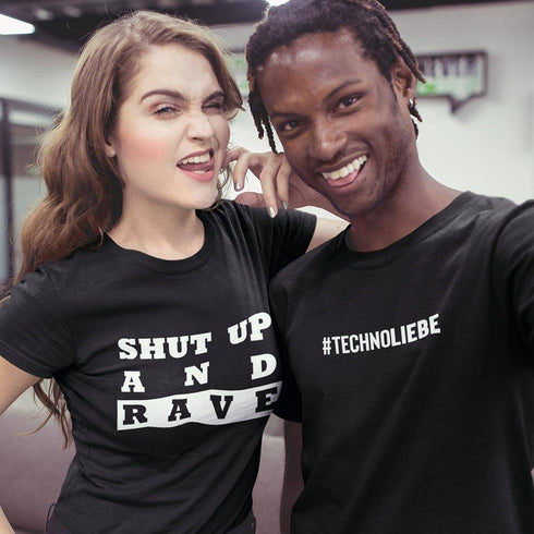Shut up and Rave und #technoliebe T-Shirts für Raver