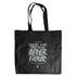 Take Me To The Afterhour Tote Bag Stoffbeutel von vorne