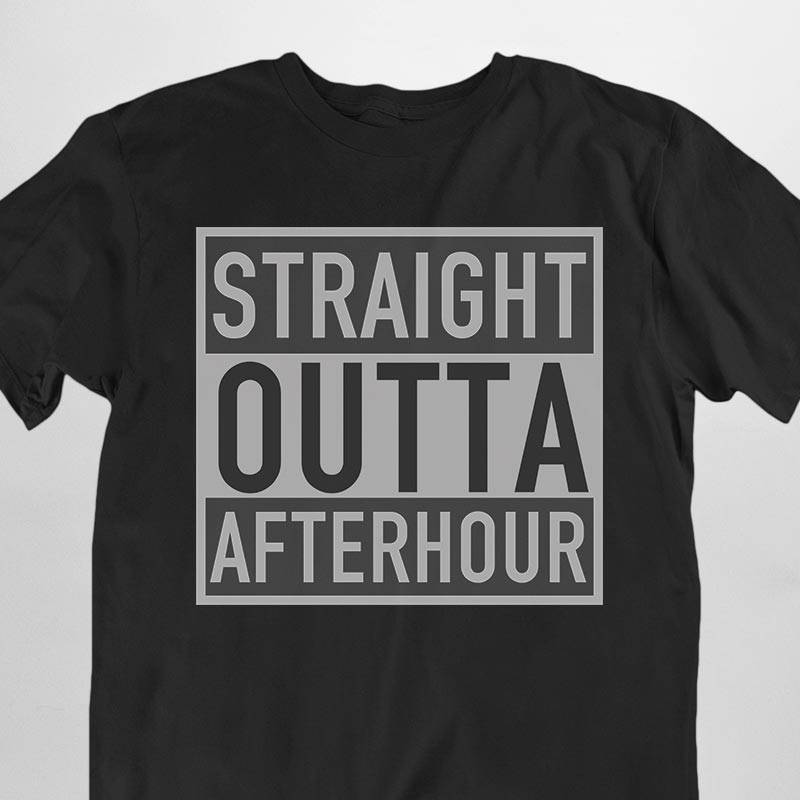 Straight Outta Afterhour T-Shirt (nero / unisex)